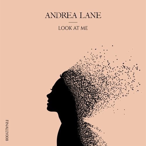 Andrea Lane - Look At Me [FINALLY008]
